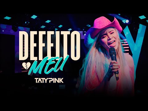 DEFEITO MEU - TATY PINK (DVD) Cover #musica #cantora #nordeste #sofrencia #sofrência