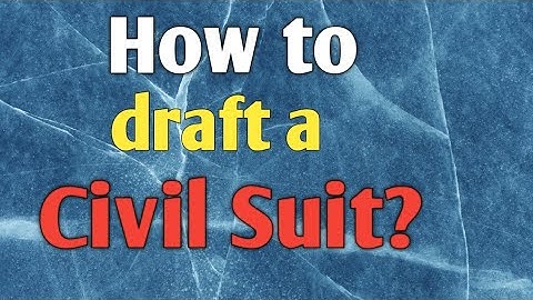 How to draft a Civil Suit? By Jeet Sinha