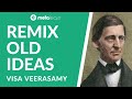 How To Remix Old Ideas for the Modern World – Visa Veerasamy | MetaLearn Podcast
