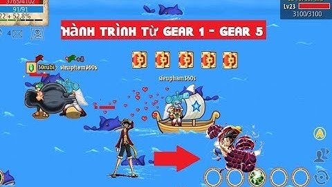 Hải tặc ti hon-One piece(tập 5):Hành trình qua làng mới làm GEAR 3  Bá đạo nhất game HTTH