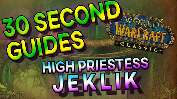 High Priestess Jeklik - 30 Second Guides - Zul'Gurub