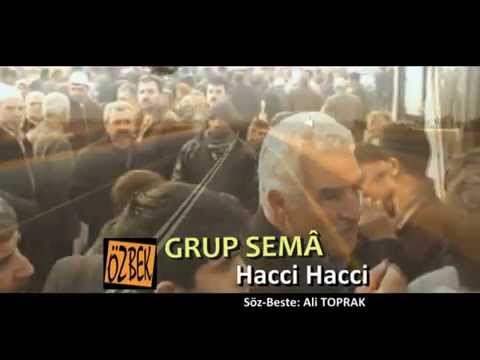 HACCİ HACCİ - GRUP SEMA