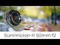Leitz Wetzlar Summicron-R 50mm f2.  How good is this Leica SLR lens and is it worth the money?
