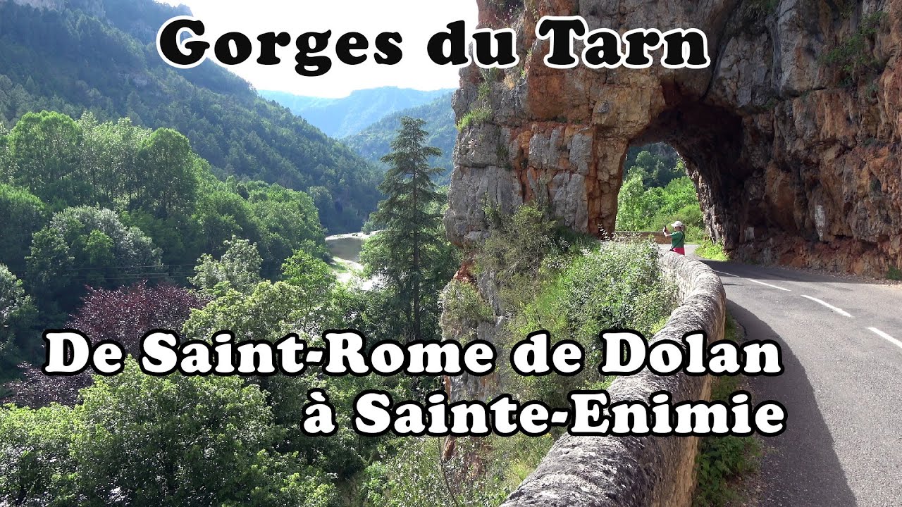 GORGES DU TARN De Saint Rome de Dolan à Sainte Enimie - YouTube