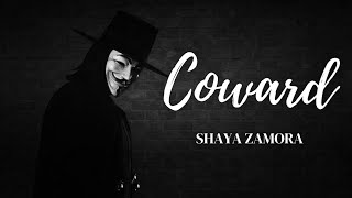Coward - Shaya Zamora