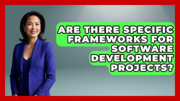 Are There Specific Frameworks for Software Development Projects? | The Project Manager Toolkit News
