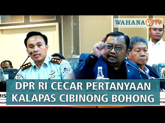 Anggota DPR Cecar Kalapas Cibinong, Jangan Bikin Kebohongan Lagi Pak | Wahana Terkini