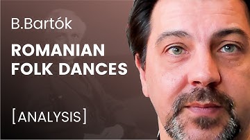 Bartók - Romanian Folk Dances [ANALYSIS]