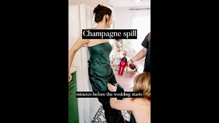 Giant champagne spill on bridesmaid's satin dress!! 
