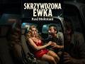 Skrzywdzona Ewka - Rzul Molestant