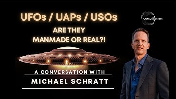 UFOs / UAPs / USOs - are they Man-made or Off-World technologies?!  |  Michael Schratt