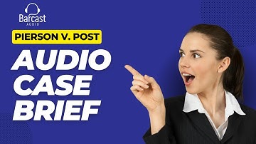 Pierson v. Post | Law School Case Brief | Audio Case Brief