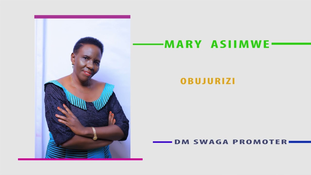 Obujurizi   Mary Asiimwe