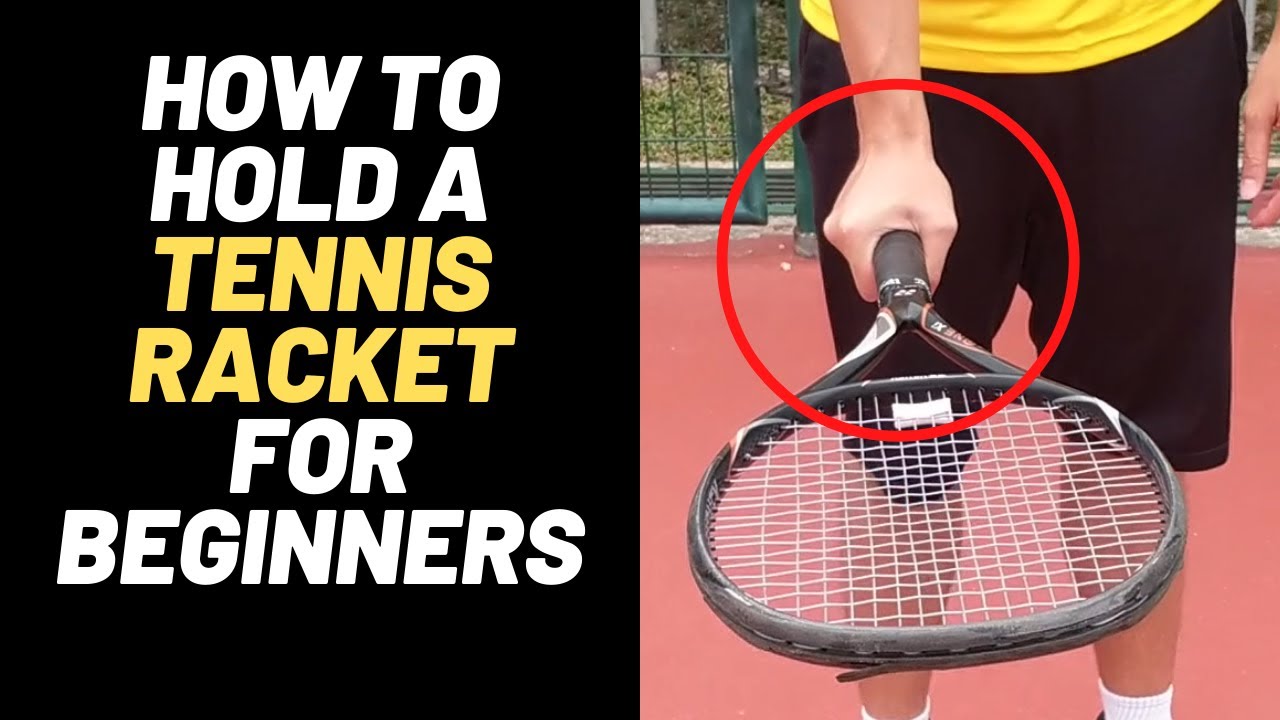 How to hold a tennis racket for beginners 