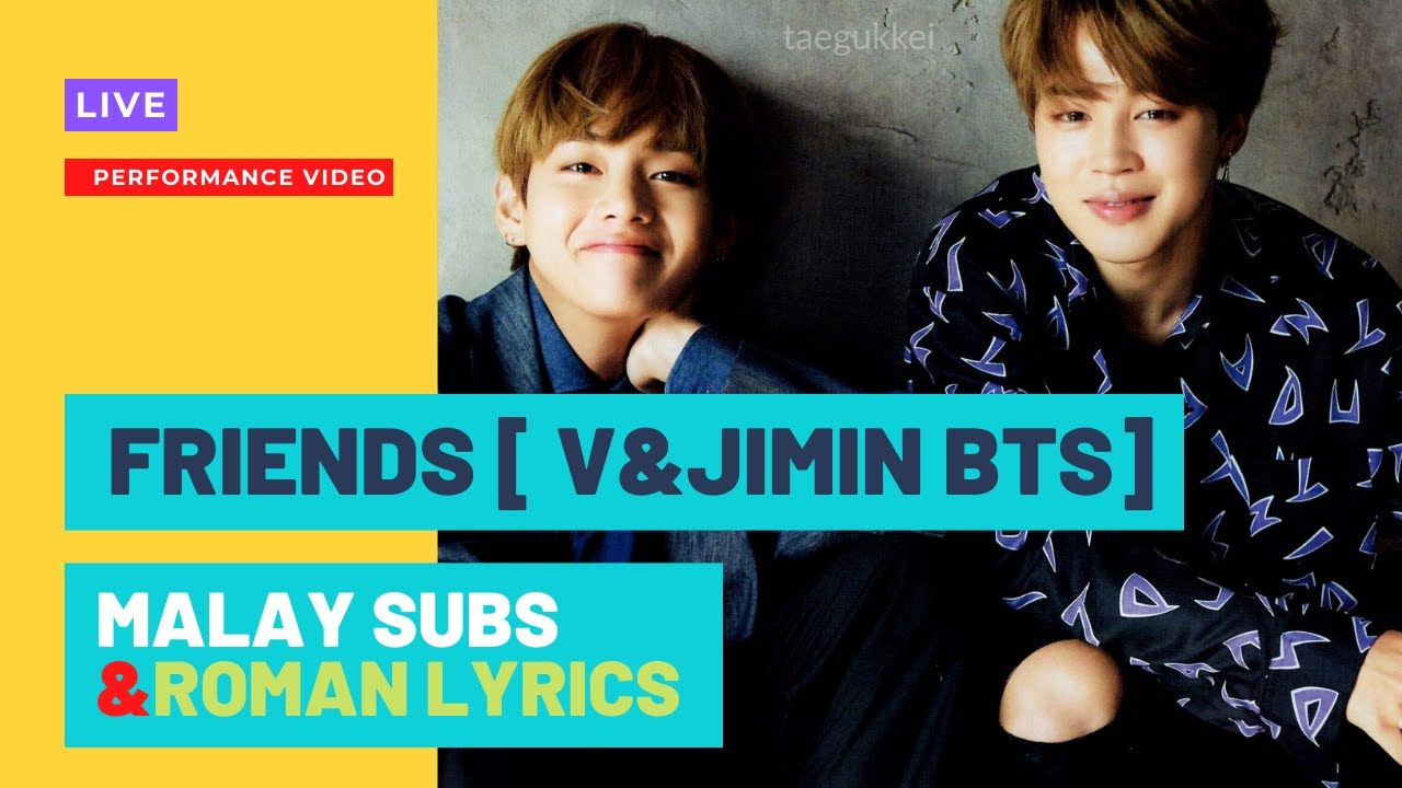 V and Jimin friends. Песня бтс friend