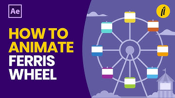 How to Animate a Ferris Wheel | Parenting in After Effects Tutorial