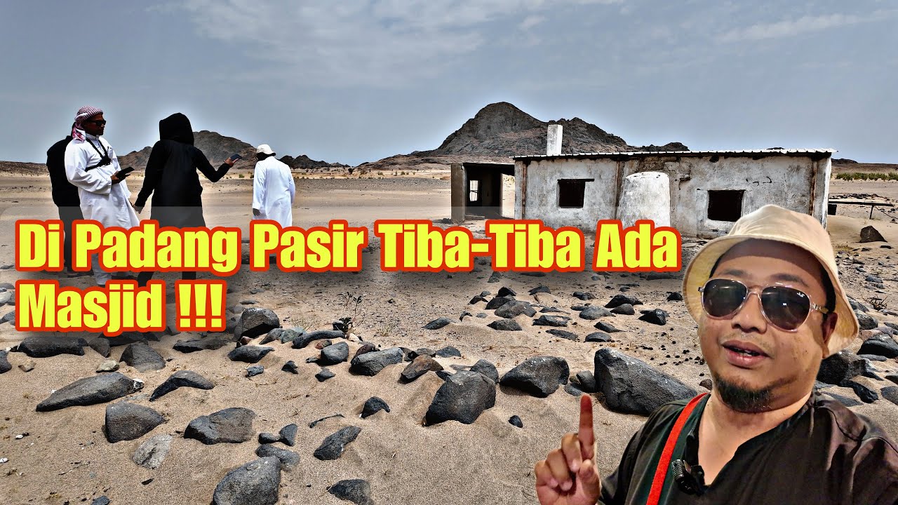 Merentasi Padang Berbatu Untuk Melihat Jalan Hijrah Nabi Rabigh - Abwaa Jejak Rasul Episod Dua !!! 