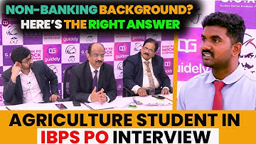 Non-Banking Background in IBPS PO Interview? Agriculture Student’s Perfect Reply | IBPS PO Interview