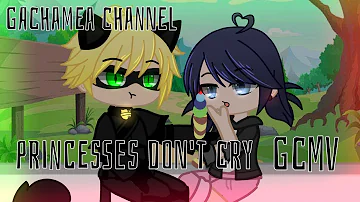 •Princesses Don't Cry• GCMV MLB •Marichat• Requested•
