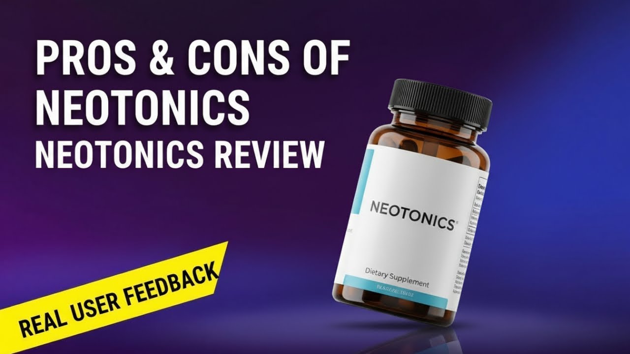 Neotonics Unbiased Reviews: Pros, Cons, Ingredients & Real User Feedback!