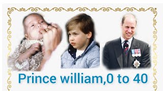 prince william from birth to 40 old
