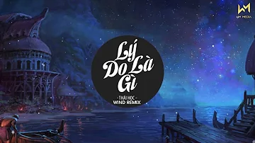 Lý Do Là Gì (AIR Remix) - Nguyễn Vĩ ♫ Nước Mắt Anh Tuôn Theo Màn Đêm Buông Xuống Remix TikTok