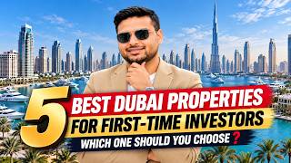 Best Property to Buy in Dubai 2026 5 Projects Compared for Investors