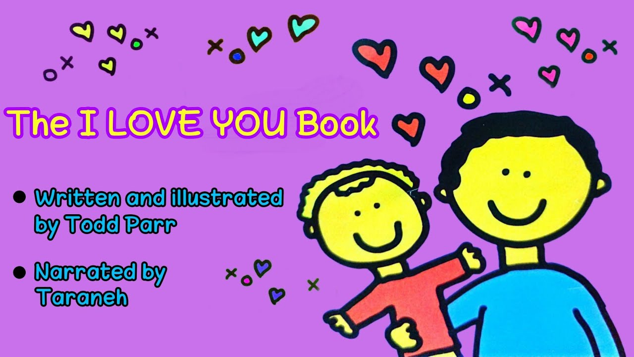 26 The I LOVE YOU Book 音声絵本 The I love you book by Todd Parr - YouTube