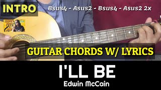 I'LL BE -- Song by EDWIN McCAIN -- GUITAR CHORDS W/ LYRICS -- (FULL SONG)