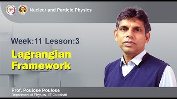 Mod 10 Lec 40 Lagrangian Framework
