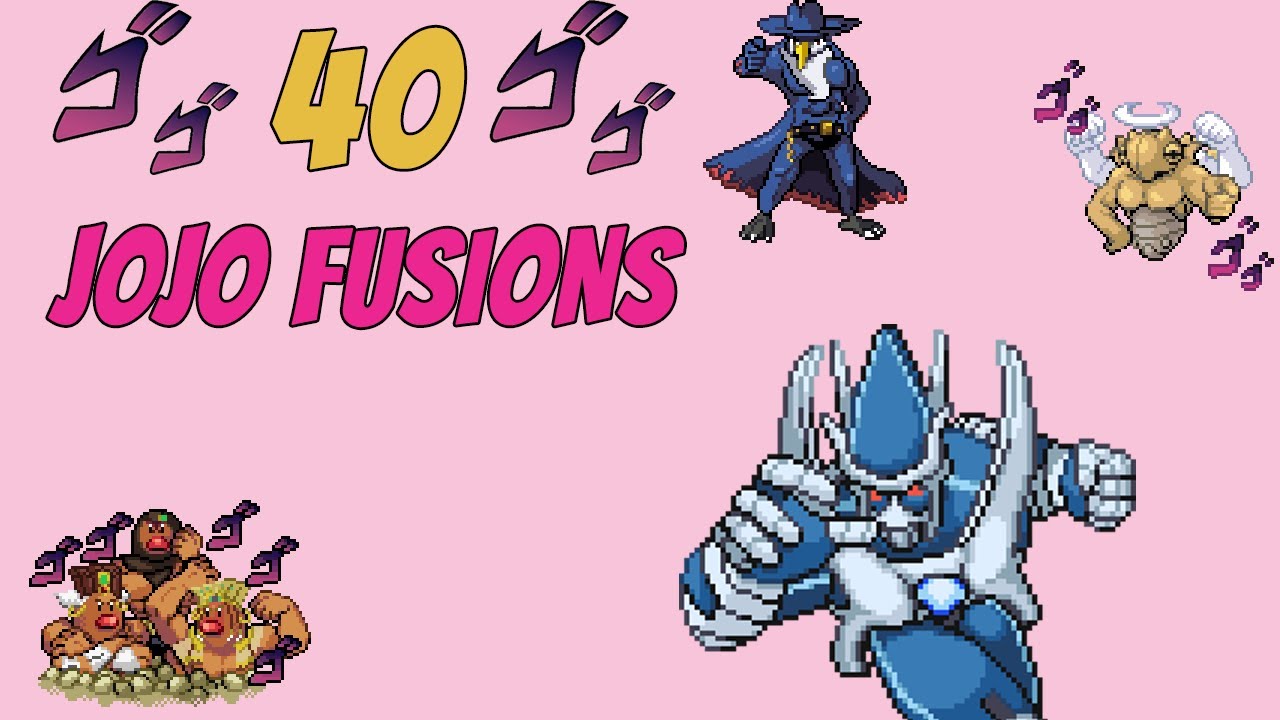 40 Jojo Reference Fusions - Pokemon Infinite Fusion Jojo Bizarre