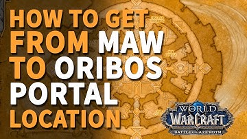 How to get from Maw to Oribos WoW