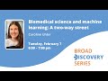 Broad Discovery Series: Biomedical science and machine learning: A two-way street (2023)