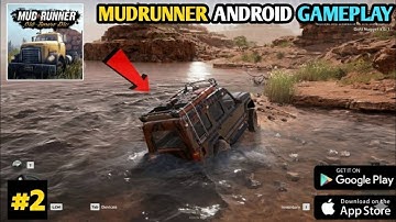 Mudrunner Android Gameplay Gets REAL on Mobile Devices NOW!