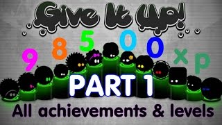 Give It Up (iOS/Android/98500XP) All achievements & levels I PART1 ♕ ✔ screenshot 1