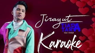 Karaoke Jirayut - Tiada Tara