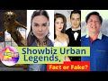 Showbiz urban legends fact or fake  nora aunor vilma santos gretchen barretto john lloyd cruz