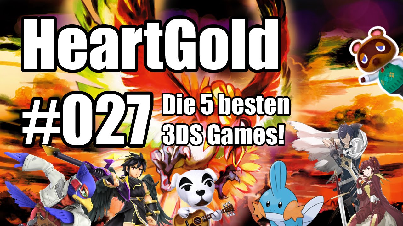 Let's Play Pokémon HeartGold [German] 027 Die 5 besten 3DS Games YouTube