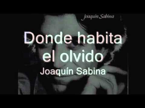 Joaquin Sabina - Donde Habita el olvido