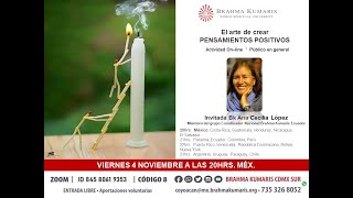 El arte de crear, pensamientos positivos - Brahma Kumaris CDMX Sur.