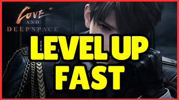How to level up fast in Love and Deepspace | Full Guide 2025
