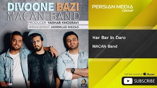 MACAN Band - Har Bar In Daro Resimi