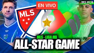 LIGA MX VS MLS 🔴 PARTIDO EN VIVO 🏆 JUEGO DE ESTRELLAS - ALL STAR GAME 2026 🔴 LIVE