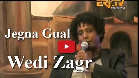 ኤርትራ Eritrean Merhaba Interview - Wedi Zagr - Jegna Gual - Eritrea TV