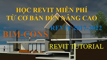 [Bài 3.2] - Học Revit - Các Công Cụ Thường Sử Dụng Trong Dựng Hình - PART 2