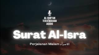 Surat 17 Al-Isra Terjemahan Audio Bahasa Indonesia - Al Quran Terjemahan