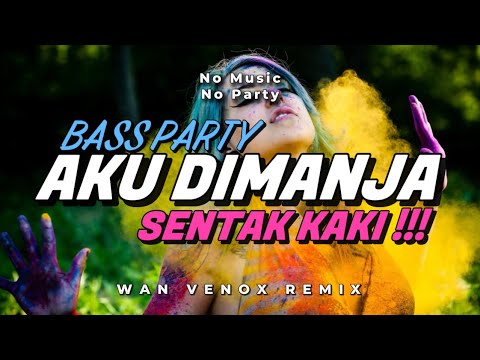 PARTY ACARA!! DJ JUST GIRLY THINGS - (WAN VENOX REMIX) BASSGANGGA🔥