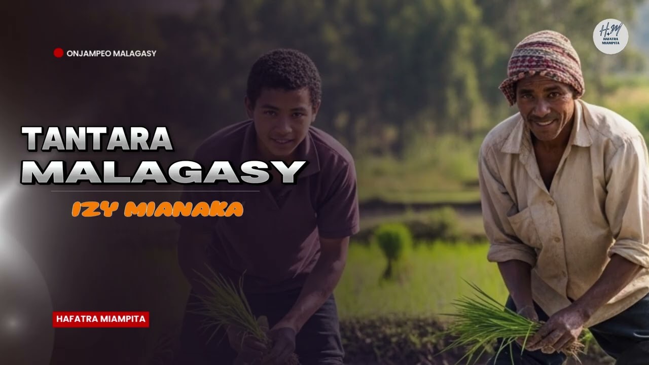 TANTARA MALAGASY - IZY MIANAKA