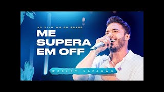 ME SUPERA EM OFF   Wesley Safadao Musica Nova