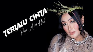 TERLALU CINTA / SINGLE TERBARU RIRIN ARINI 2023